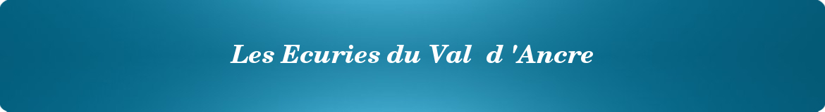 Les Ecuries du Val  d 'Ancre